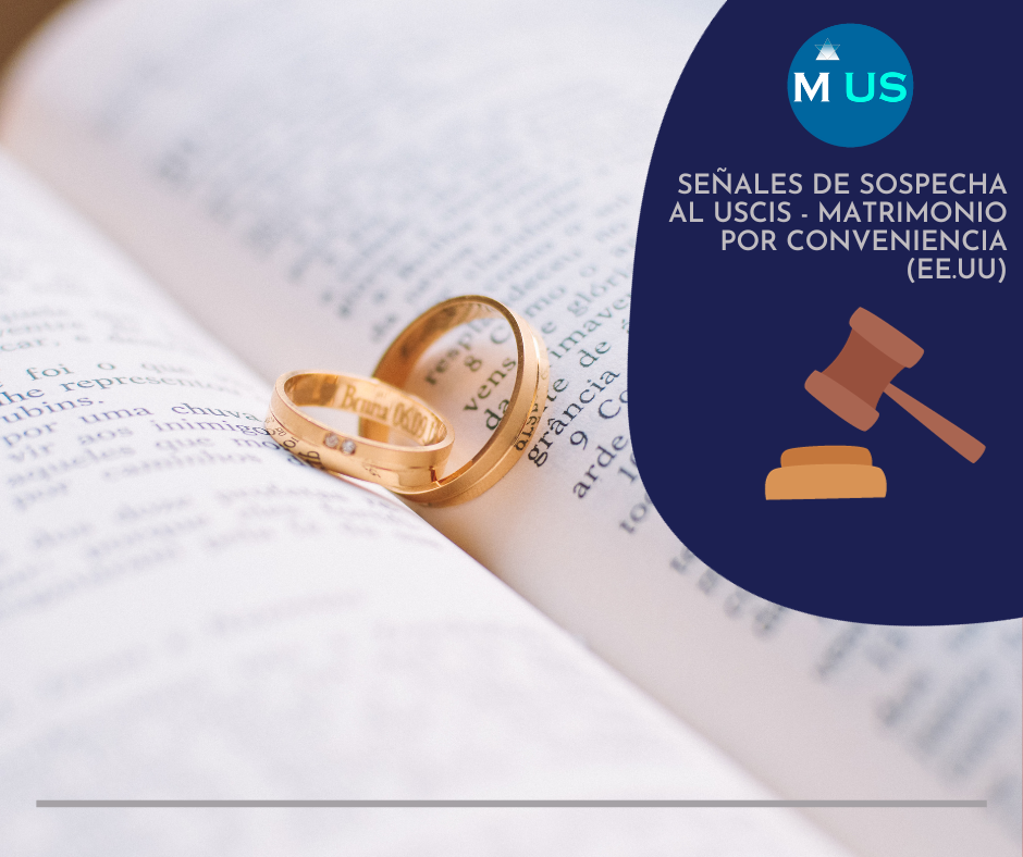 Señales de Sospecha al USCIS - Matrimonio por Conveniencia (EE.UU)