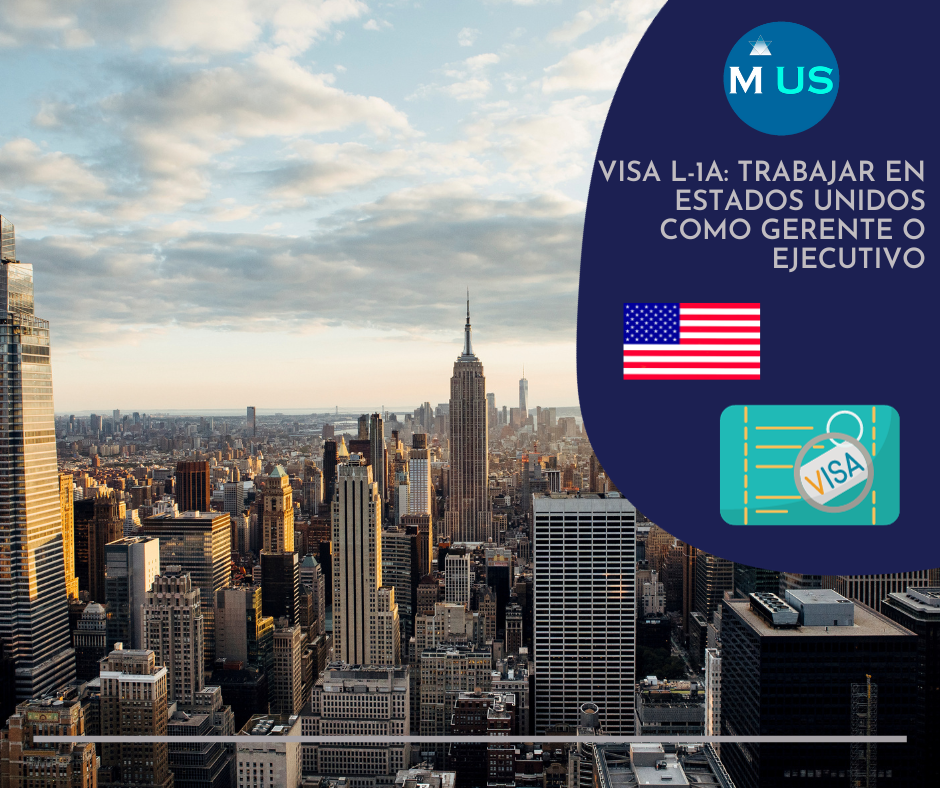 Visa L-1A Trabajar en Estados Unidos como Gerente o Ejecutivo