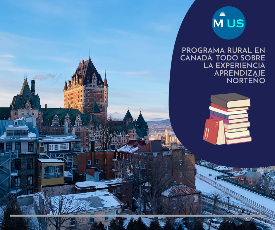 Programa Rural en Canadá Todo sobre la Experiencia Aprendizaje Norteño