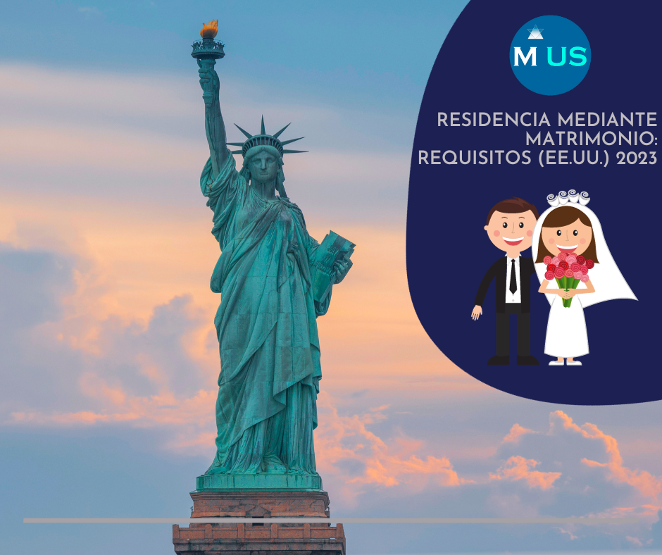 Residencia Mediante Matrimonio Requisitos (EE.UU.) 2023