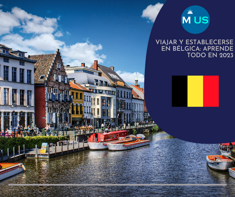 Viajar y Establecerse en Bélgica Aprende Todo en 2023
